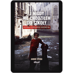 I nigdy nie chodziłem do szkoły ebook