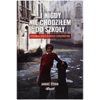 I nigdy nie chodziłem do szkoły
