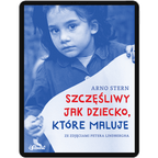 Szczęśliwy jak dziecko, które maluje ebook