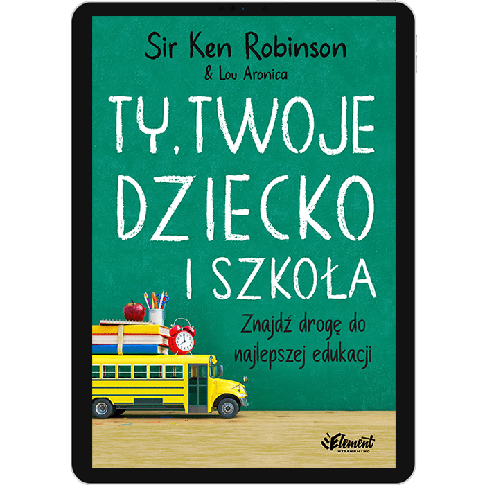 Ty, Twoje dziecko i szkoła ebook
