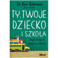 Ty, Twoje dziecko i szkoła