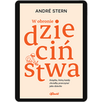 W obronie dzieciństwa – ebook