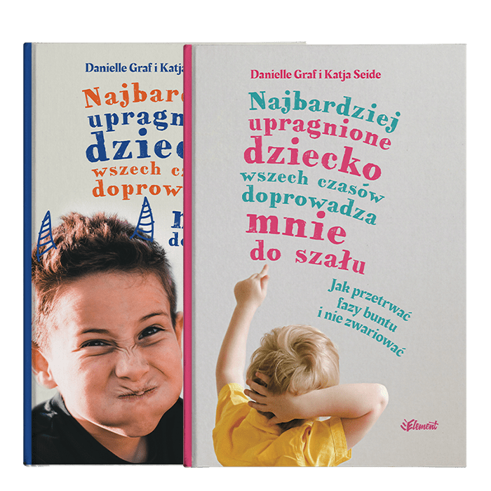 Zestaw 2 książek: Najbardziej upragnione dziecko wszech czasów doprowadza mnie do szału