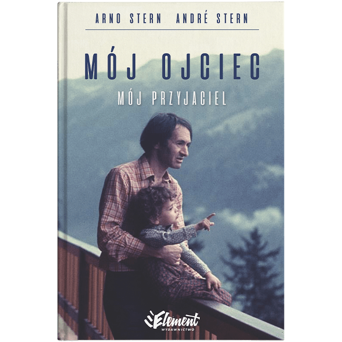 Mój ojciec, mój przyjaciel