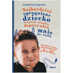 Pakiet: Najbardziej upragnione dziecko wszech czasów doprowadza mnie do szału