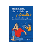 Zestaw: Mamo, tato, nie musicie być idealni – książka + ebook + kurs online!